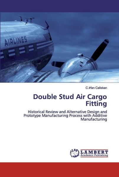 Cover for C Irfan Caliskan · Double Stud Air Cargo Fitting (Paperback Book) (2019)