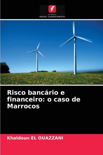 Cover for Khaldoun El Ouazzani · Risco bancario e financeiro (Paperback Book) (2021)