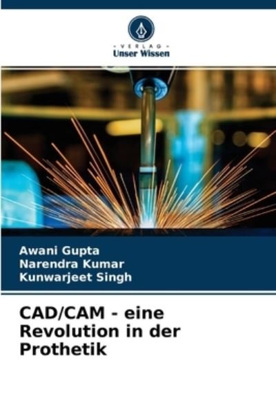 Cover for Awani Gupta · CAD / CAM - eine Revolution in der Prothetik (Pocketbok) (2021)