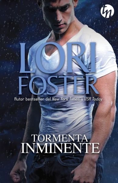 Cover for Lori Foster · Tormenta inminente (Paperback Book) (2017)