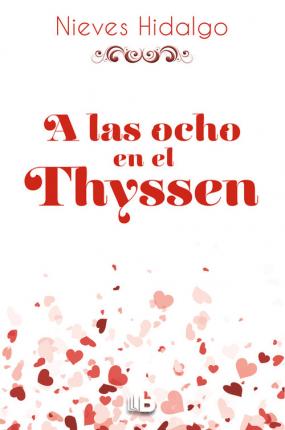 Cover for Hidalgo · A las ocho, en el Thyssen (Bog)