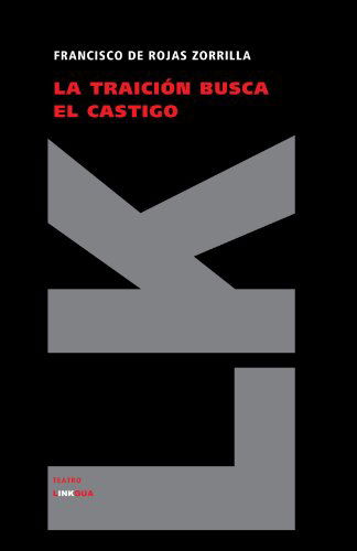 Cover for Francisco De Rojas Zorrilla · La Traición Busca El Castigo (Teatro) (Spanish Edition) (Paperback Book) [Spanish edition] (2024)