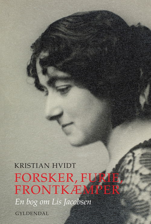 Cover for Kristian Hvidt · Forsker, furie og frontkæmper (Bound Book) [1st edition] [Indbundet] (2011)