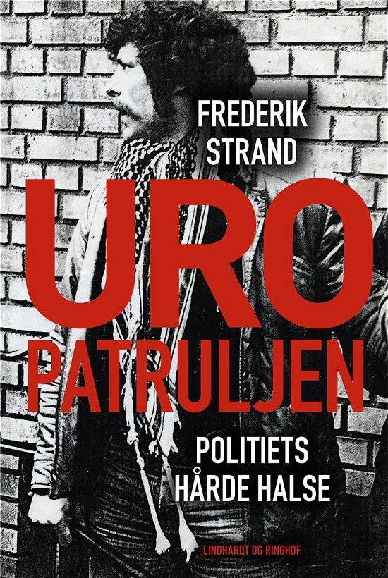 Cover for Frederik Strand · Uropatruljen - Politiets hårde halse (Gebundesens Buch) [1. Ausgabe] (2020)