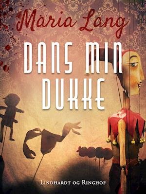 Cover for Maria Lang · Christer Wijk: Dans min dukke (Sewn Spine Book) [2nd edition] (2023)