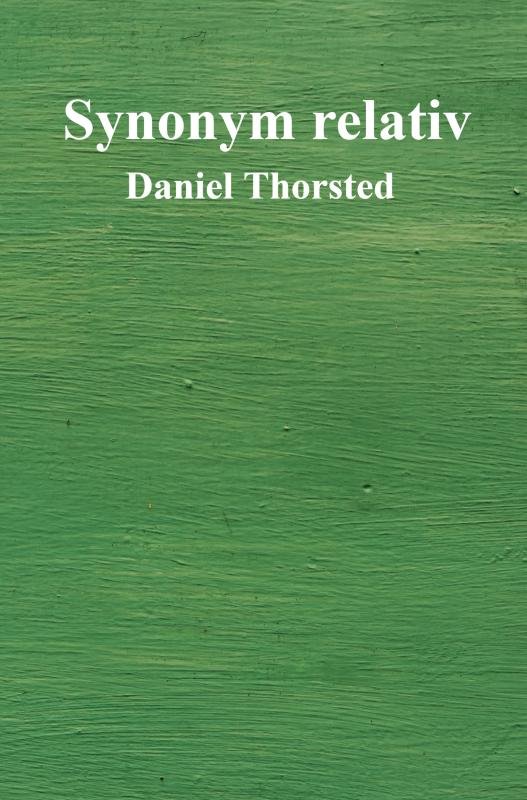 Cover for Daniel Thorsted · Synonym relativ (Paperback Book) (2021)