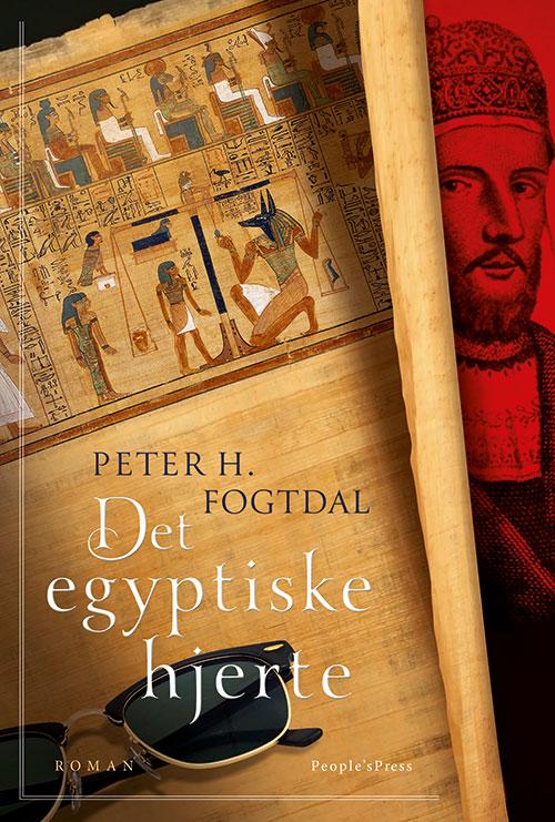 Cover for Peter H. Fogtdal · Det egyptiske hjerte (Sewn Spine Book) [1st edition] (2015)