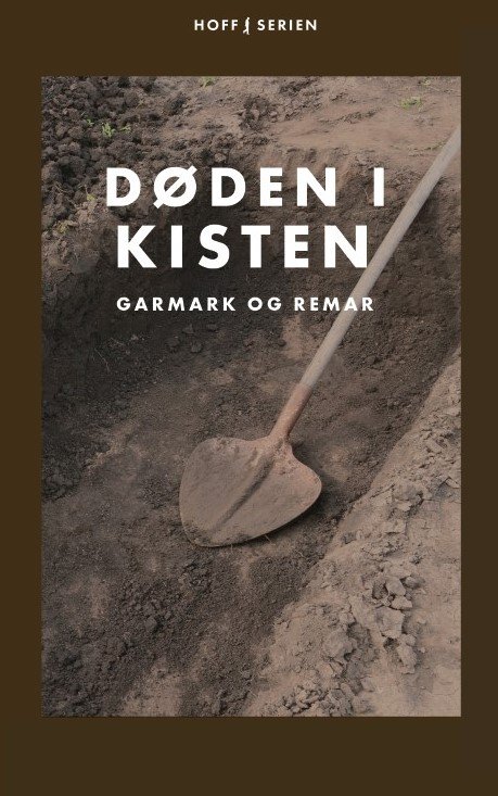 Cover for David Garmark, Morten Remar &amp; Stephan Garmark · Hoff-serien: Døden i kisten (Hæftet bog) [1. udgave] (2022)