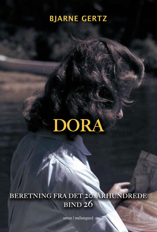 Cover for Bjarne Gertz · Beretning fra det 20. århundrede bind 26: Dora (Sewn Spine Book) [1e uitgave] (2023)