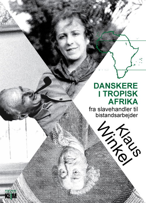 Cover for Klaus Winkel · Danskere i tropisk Afrika (Hæftet bog) [1. udgave] (2011)