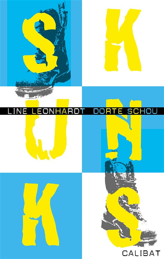 Skunks - Line Leonhardt og Dorte Schou - Bøker - Calibat - 9788793728271 - 3. februar 2019