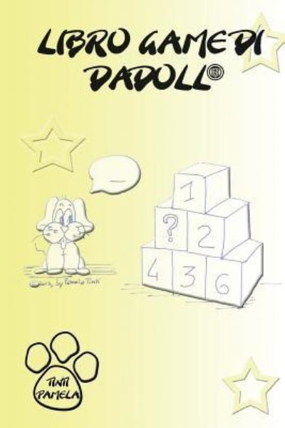 Cover for Pamela Tinti · Libro Game Di Dadoll (Paperback Book) [Abridged ed edition] (2015)