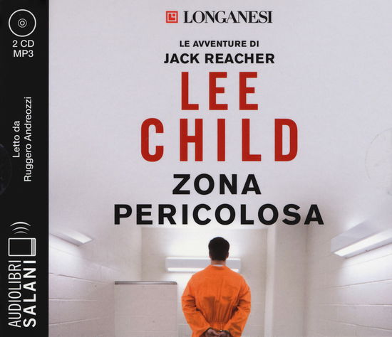 Cover for Lee Child · Zona Pericolosa Letto Da Ruggero Andreozzi. Audiolibro. 2 CD Audio Formato MP3 (DVD)