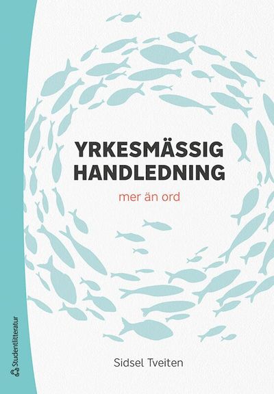 Cover for Sidsel Tveiten · Yrkesmässig handledning : mer än ord (Book) (2020)