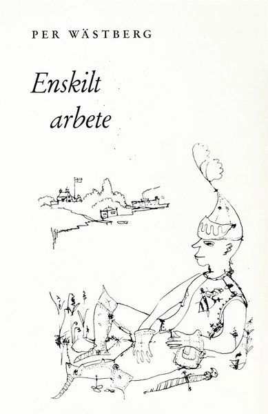 Cover for Per Wästberg · Enskilt arbete : noveller (ePUB) (2016)