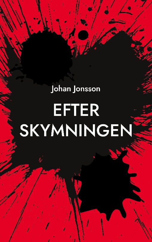 Cover for Johan Jonsson · Efter skymningen (Book) (2023)