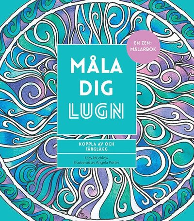 Cover for Lacy Mucklow · Måla dig lugn (Paperback Book) (2021)