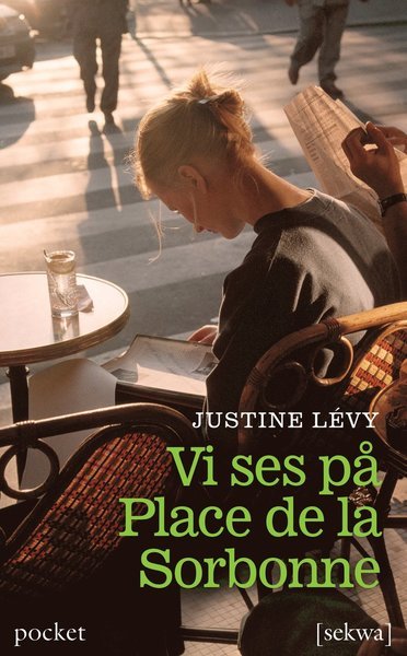 Cover for Justine Lévy · Vi ses på Place de la Sorbonne (Paperback Book) (2011)