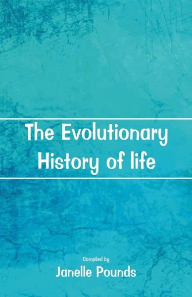 Cover for Janelle Pounds · The Evolutionary History of Life (Paperback Book) (2018)