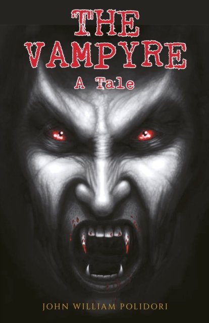 Cover for John Polidori William · The Vampyre (Pocketbok) (2021)