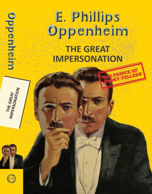 Cover for E. Phillips Oppenheim · The Great Impersonation - Yellowbacks (Paperback Book) (2025)