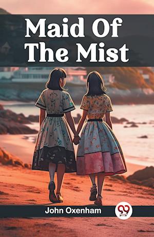 Cover for John Oxenham · Maid Of The Mist (Edition2024) (Paperback Book) (2024)