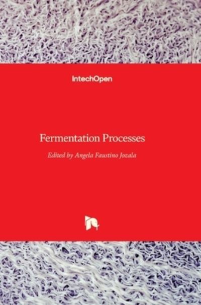 Cover for Angela Jozala · Fermentation Processes (Hardcover Book) (2017)
