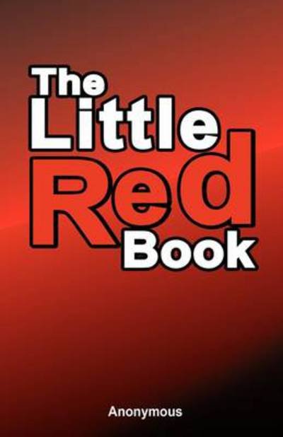 The Little Red Book - Anonymous - Książki - www.bnpublishing.com - 9789562916271 - 25 marca 2008