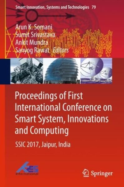 Proceedings of First International Conference on Smart System Innovations and C -  - Kirjat - Springer Verlag, Singapore - 9789811058271 - keskiviikko 10. tammikuuta 2018