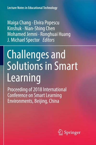 Cover for Challenges and Solutions in Smart Learning: Proceeding of 2018 International Conference on Smart Learning Environments, Beijing, China - Lecture Notes in Educational Technology (Paperback Book) [Softcover reprint of the original 1st ed. 2018 edition] (2019)