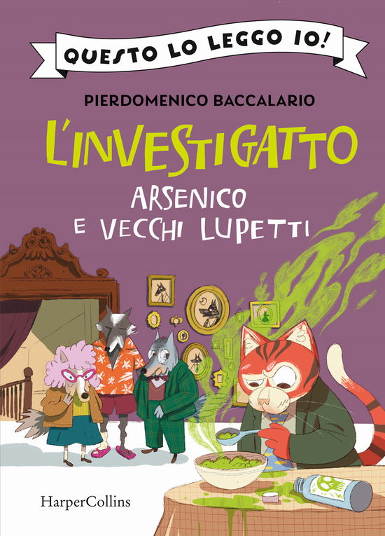 Cover for Pierdomenico Baccalario · Arsenico E Vecchi Lupetti. L'investigatto (Book)