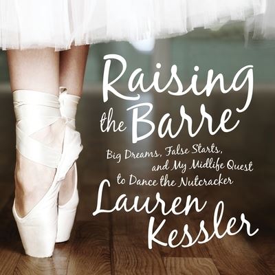 Cover for Lauren Kessler · Raising the Barre (CD) (2015)