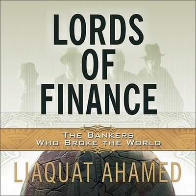 Cover for Liaquat Ahamed · Lords of Finance (CD) (2009)