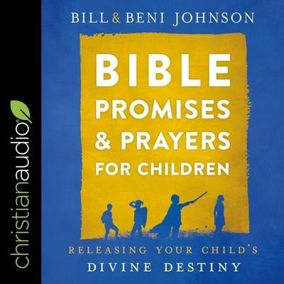 Cover for Bill Johnson · Bible Promises and Prayers for Children (CD) (2021)