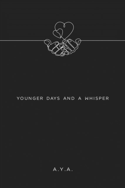 Cover for A Y a · Younger Days and a Whisper (Paperback Bog) (2021)