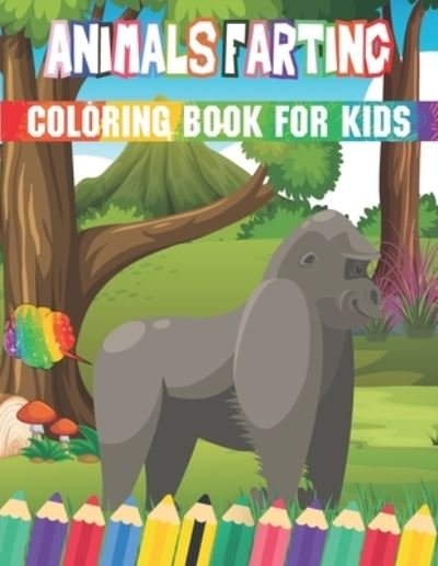 Cover for Rr Publications · Animals farting Coloring Book For Kids: Big Animals farting Coloring Book for Kids &amp; Toddlers (Paperback Bog) (2021)