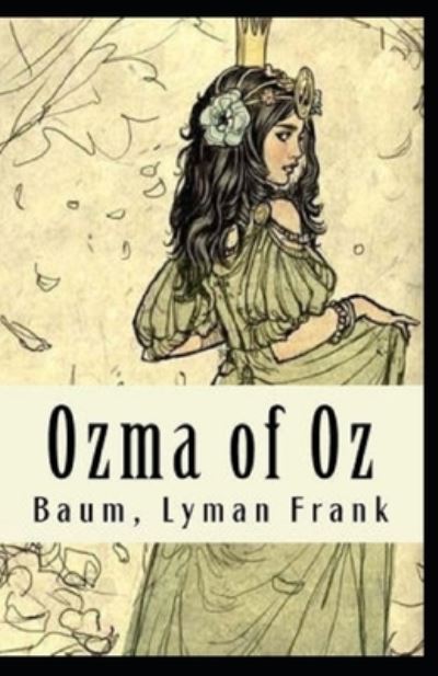 Cover for L Frank Baum · Ozma of Oz Annotated (Paperback Book) (2021)