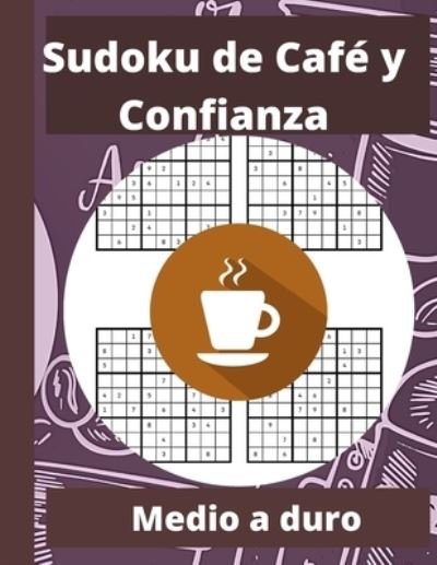 Cover for Model H Creations · Sudoku de Cafe y Confianza (Paperback Book) (2020)