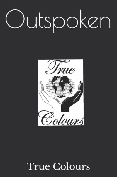 Cover for True Colours · Outspoken (Paperback Book) (2021)