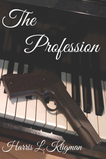 Cover for Harris L Kligman · The Profession (Paperback Book) (2020)