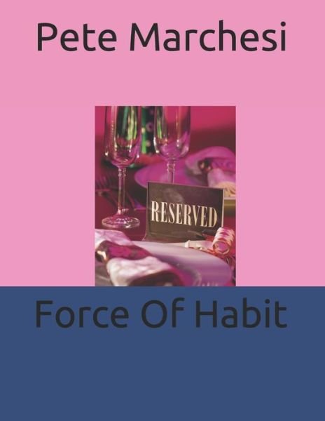 Cover for Pete Marchesi · Force Of Habit (Paperback Book) (2020)