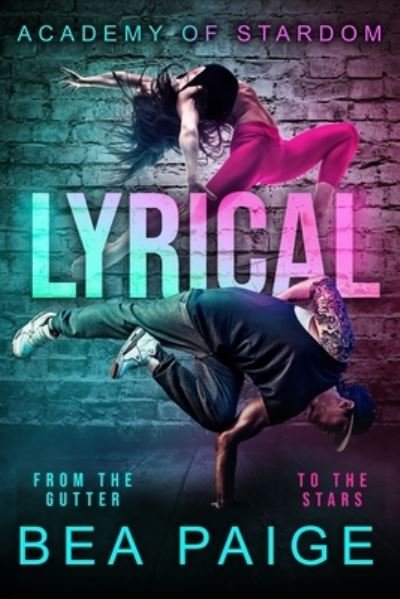 Cover for Bea Paige · Lyrical: A Reverse Harem, Enemies to Lovers Romance - Academy of Stardom (Pocketbok) (2020)
