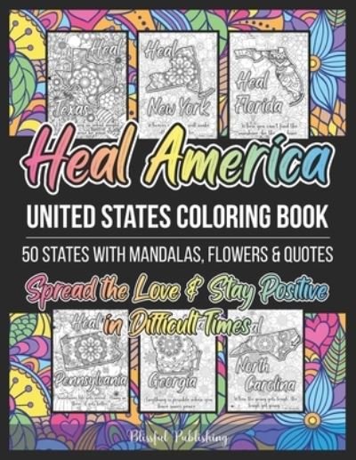 Cover for Blissful Publishing · Heal America - United States Coloring Book (Paperback Book) (2021)
