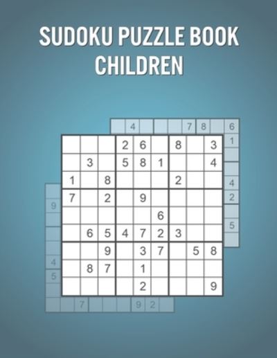 Cover for Sarah Rogers · Sudoku Puzzle Book Children (Paperback Book) (2021)