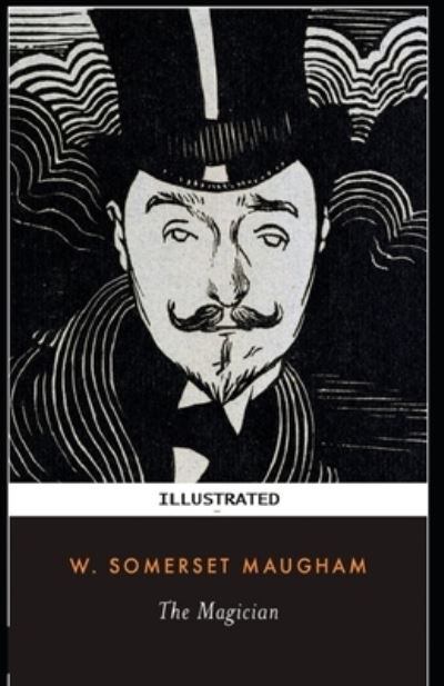 Cover for W Somerset Maugham · The Magician Illustrated (Paperback Book) (2021)