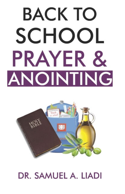 Cover for Samuel A Liadi · Back to School Prayer &amp; Anointing (Paperback Book) (2022)