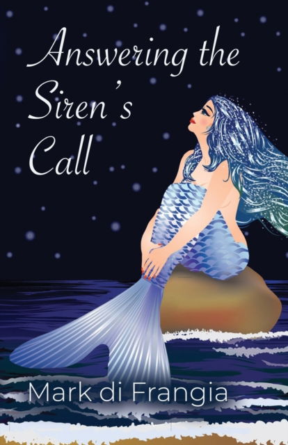 Cover for Mark Di Frangia · Answering the Siren's Call (Paperback Book) (2022)