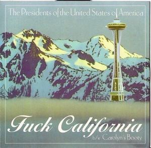 Cover for Presidents Of The United States Of America · Fuck California (LP) (1993)