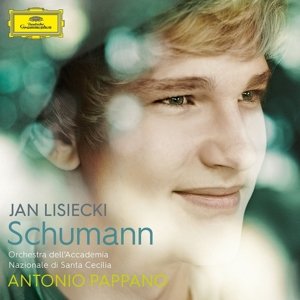 Cover for Jan Lisiecki, Orchestra Dell'accademia Nazionale Di Santa Cecilia, Antonio Pappano · Schumann (CD) (2016)