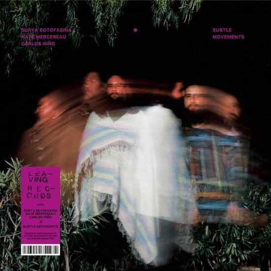 Cover for Botofasina, Surya &amp; Nate Mercereau &amp; Carlos Nino · Subtle Movements (LP) (2024)